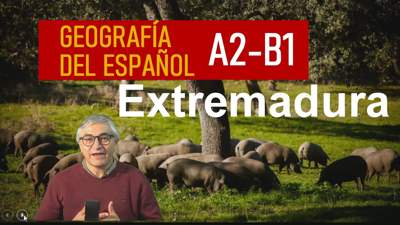 El hablar extremeño - Modismos de extremadura Español A2-B1