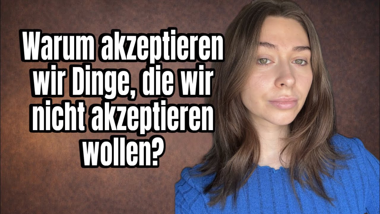 Warum wir Dinge akzeptieren, obwohl sie uns innerlich belasten