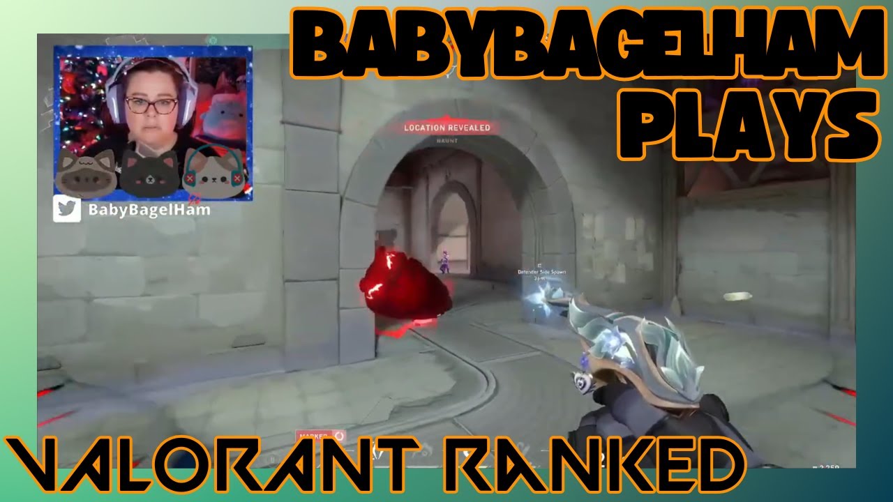 BabyBagelHam Plays: Valorant Ranked Against Her Will