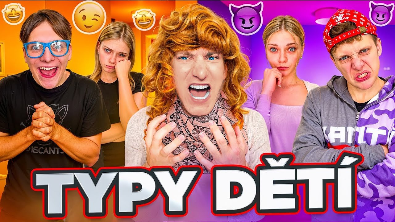 Toto jsou TYPY DĚTÍ v REÁLNÉM ŽIVOTĚ!