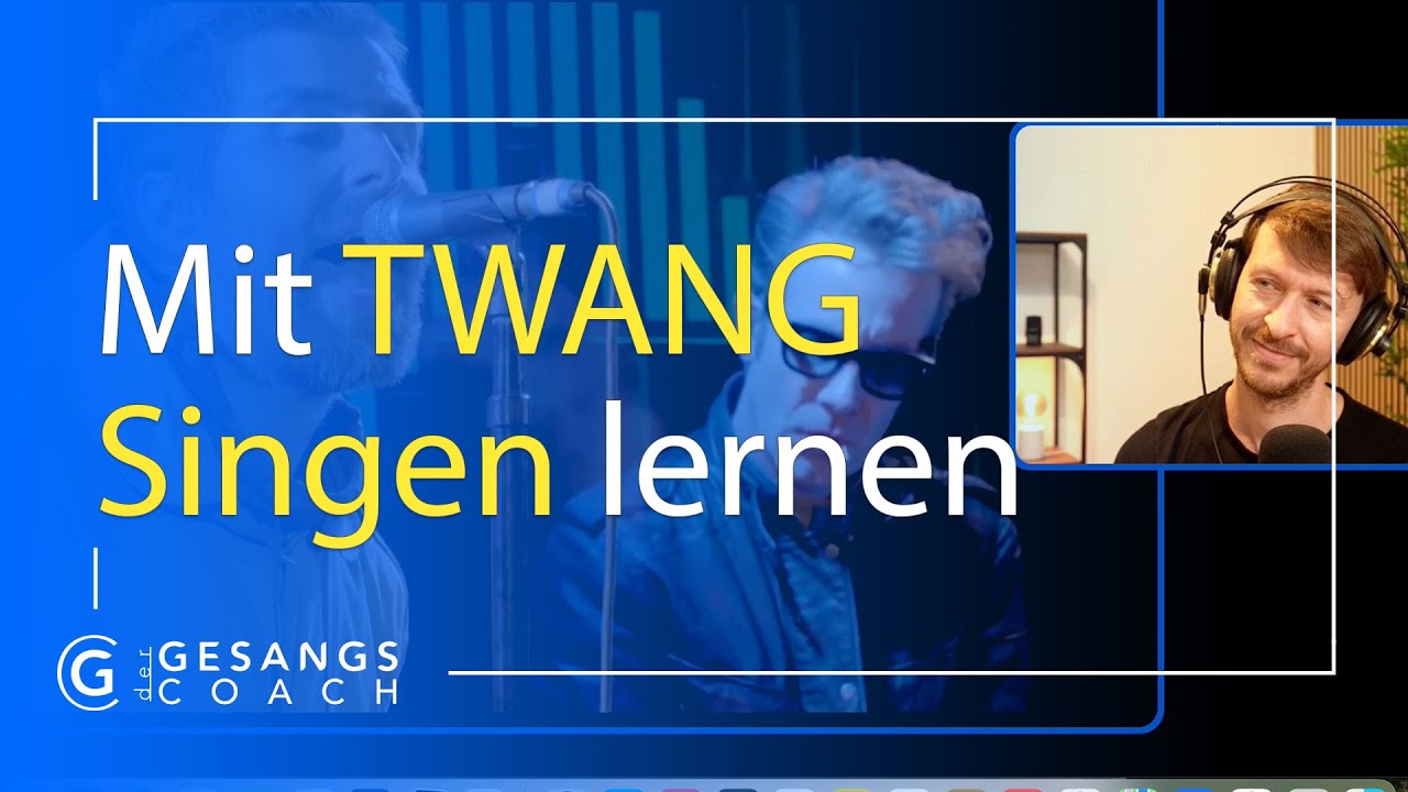 Mit TWANG Singen lernen – Am Beispiel von Liam Gallagher von OASIS