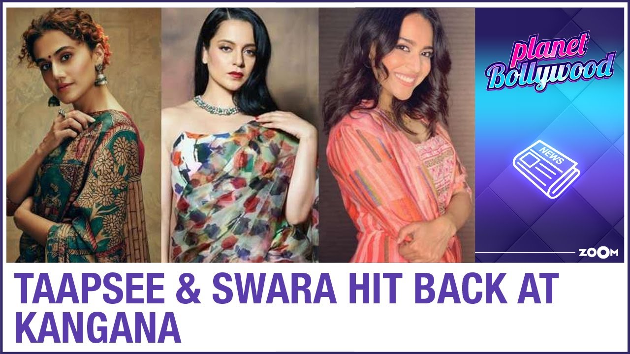 Taapsee Pannu and Swara Bhasker share old video of Kangana Ranaut defending star kids' privilege