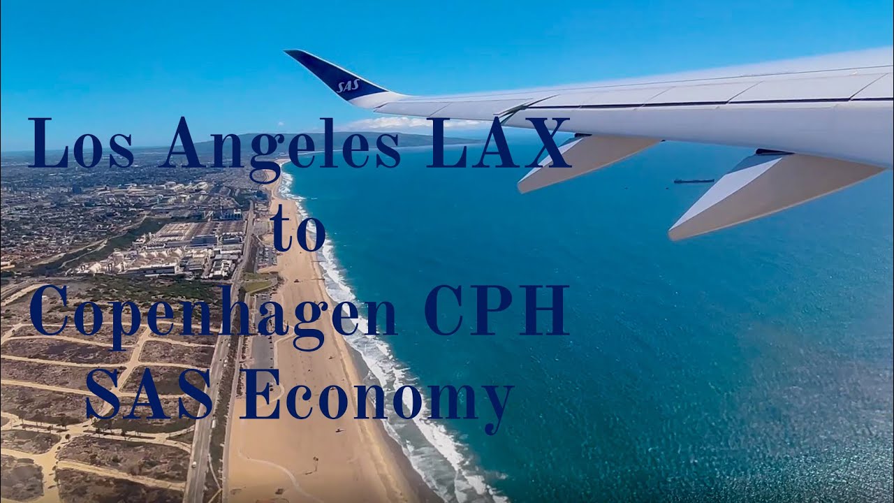 Scandinavian Airlines SAS in economy class  from Los Angeles LAX to Copenhagen CPH