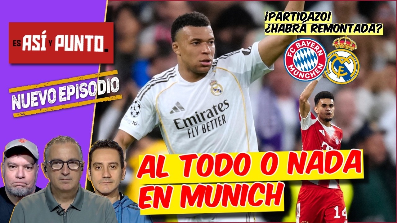 Real Madrid SE JUEGA la VIDA en MUNICH. Si no GANA, se quedar&aacute; con el NADAPLETE | Es As&iacute; y Punto