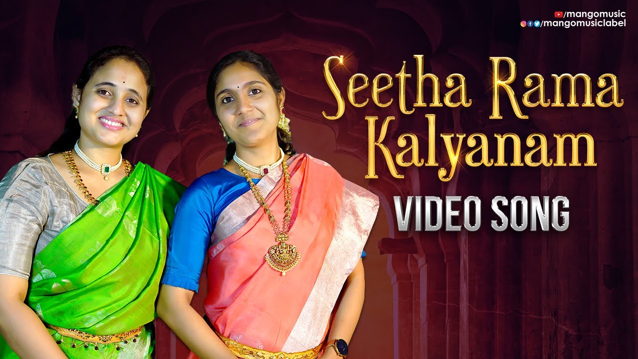 Seetha Rama Kalyanam Video Song | Harini Darbha | Mrudu Ravali Darbha | Mango Music | Darbha Sisters