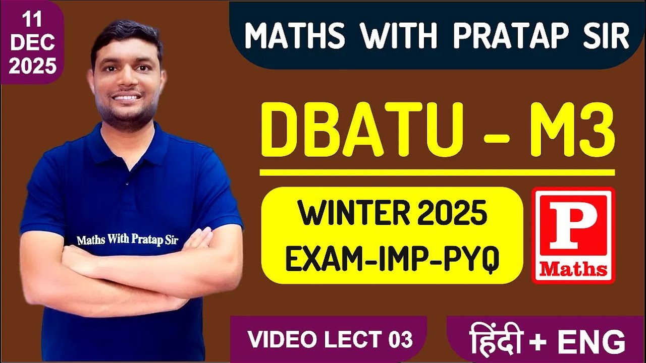 DBATU M3 IMP PYQ BY PRATAP SIR 03 - HE