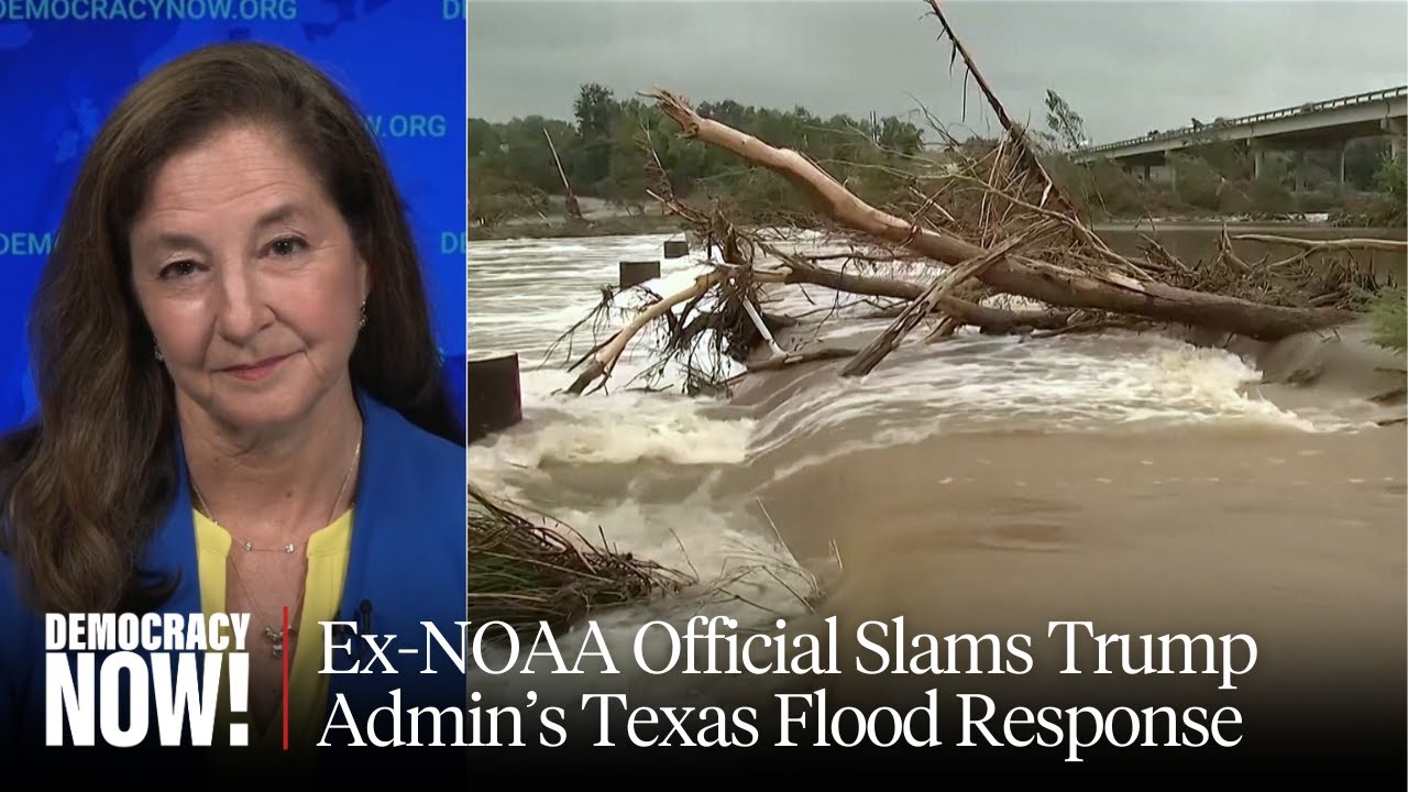 Ex-NOAA Official on TX Flood: Trump Breaking 