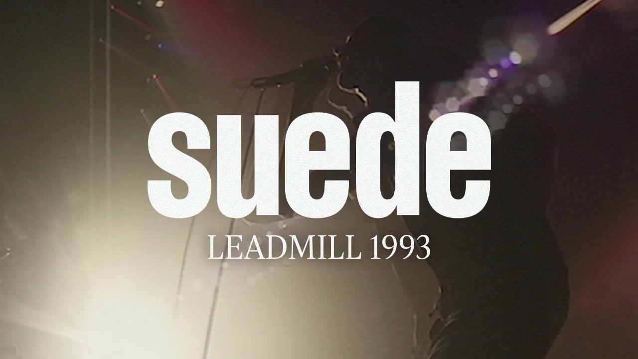 Suede - Live at Leadmill Sheffield (1993)