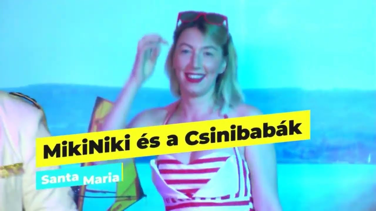 MIKINIKI &Eacute;S A CSINIBAB&Aacute;K | SANTA MARIA | WELLNESS BULI JOLLYVAL | ZENEBUTIK