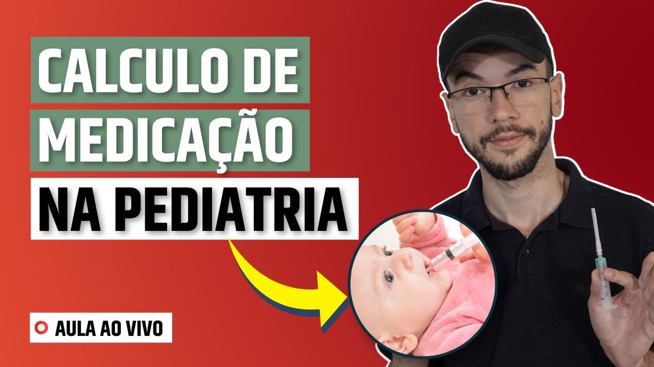 🔴 Calculo de medicamentos na PEDIATRIA