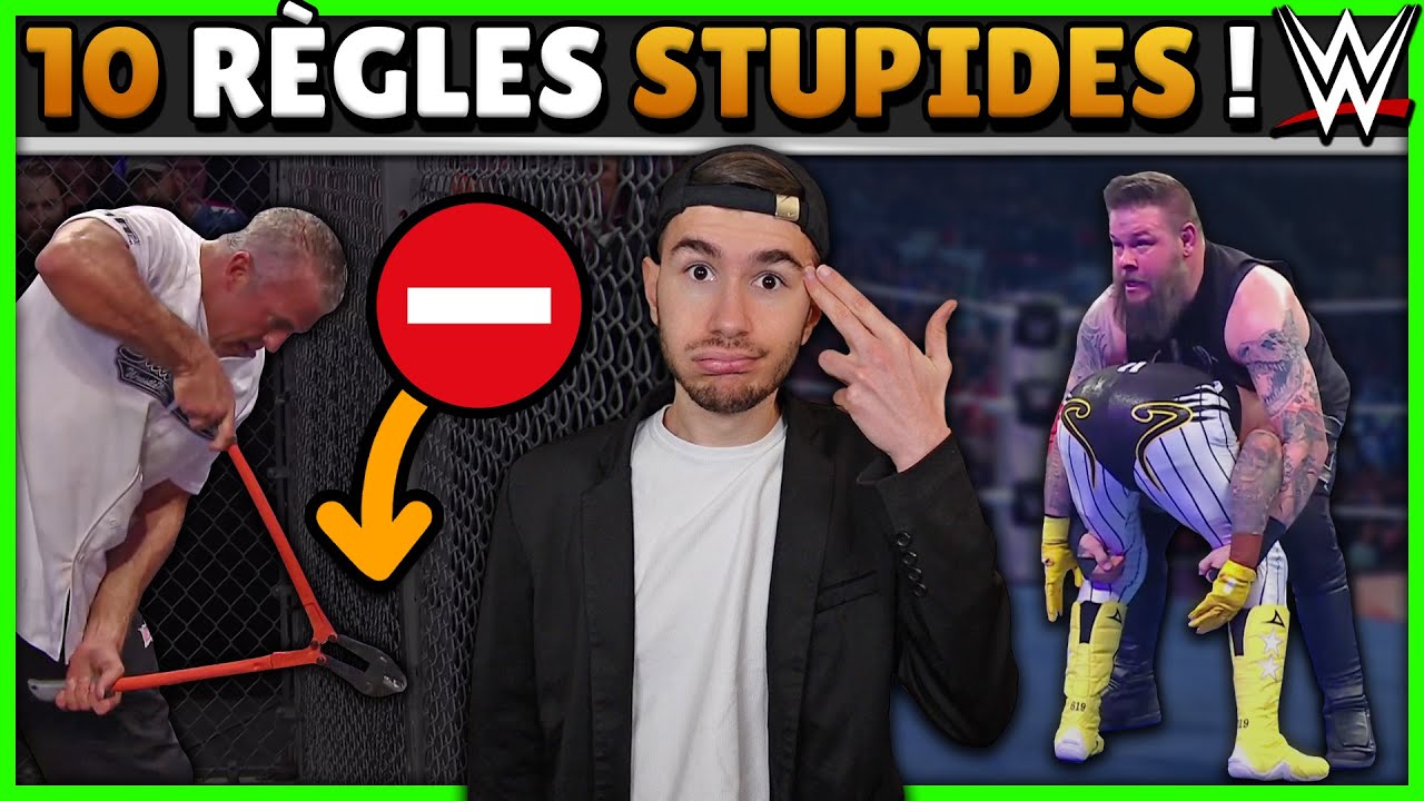 10 RÈGLES STUPIDES à la WWE !