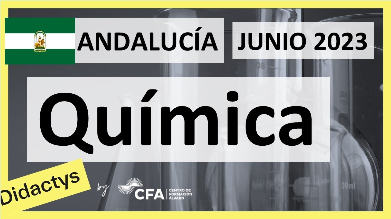 🚀QUÍMICA 2023 ▶️ ANDALUCÍA✔️Examen Selectividad PEvAU