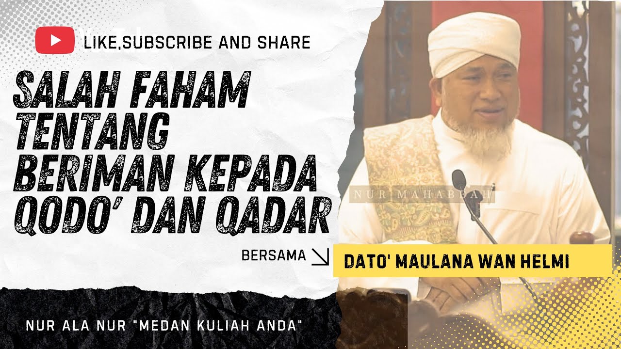 Beriman kepada Qodo dan Qadar | Dato Maulana Wan Helmi