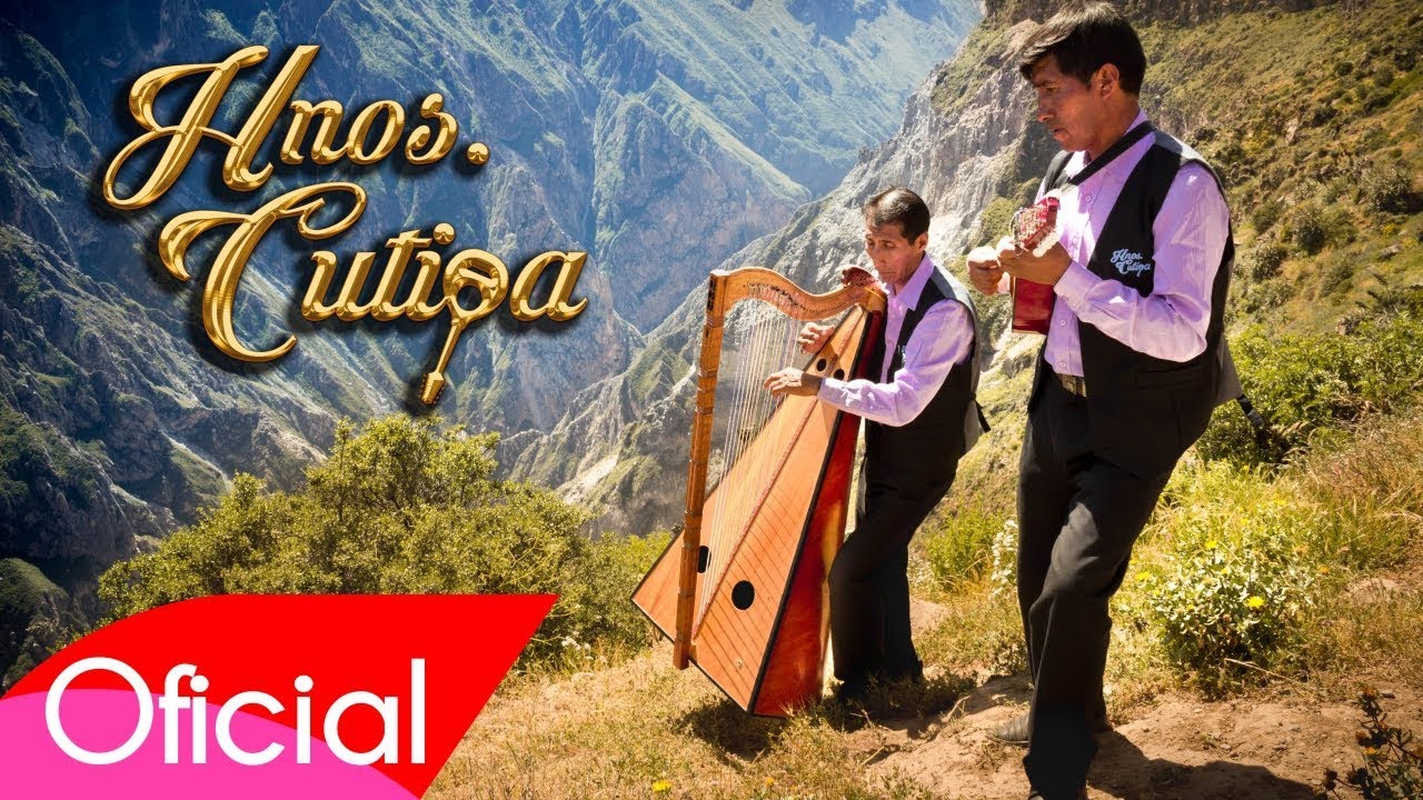 Hermanos Cutipa ▷ Valle Del Colca ▷ HUAYLLACHA DEL COLCA ♫♫♫ OFICIAL☑️