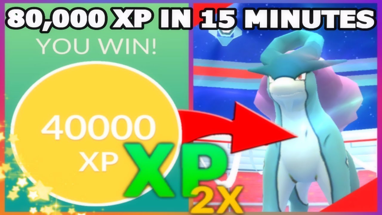 80,000 XP IN 15 MINUTES POKEMON GO DOUBLE XP LEGENDARY RAIDS | NEW LEVEL 40 VALOR