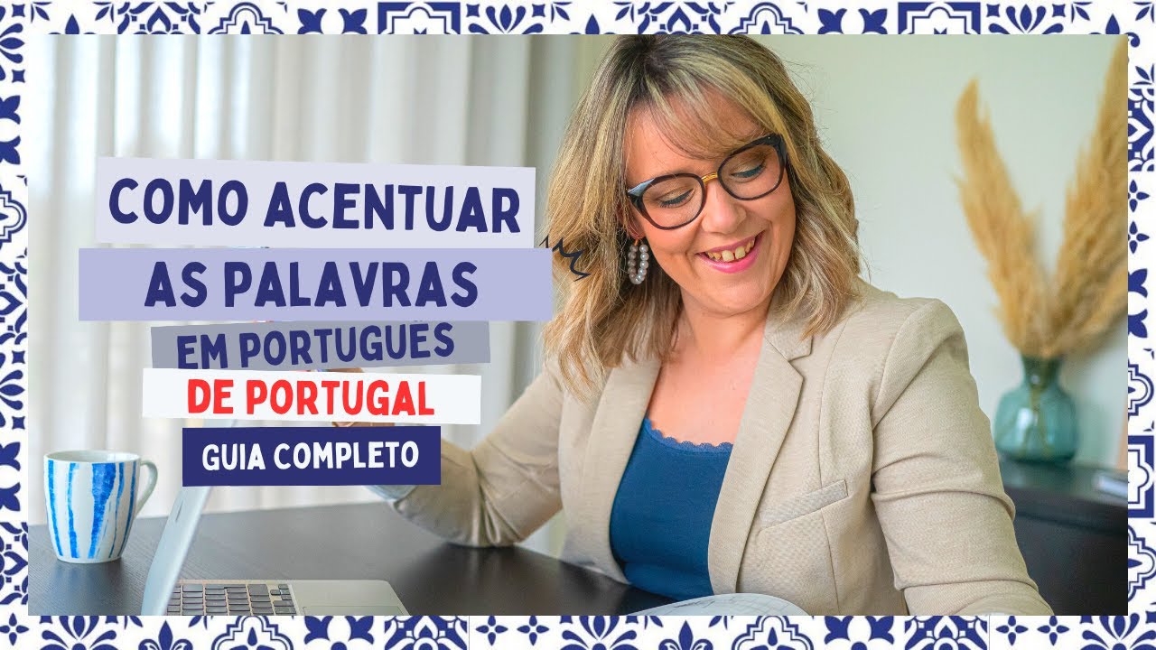 Curioso sobre como acentuar corretamente as palavras em Português de Portugal?