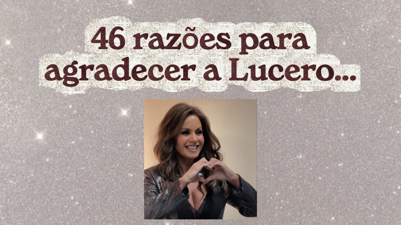 Homenagem pelos 46 anos de carreira da Lucero - 17/02/2026
