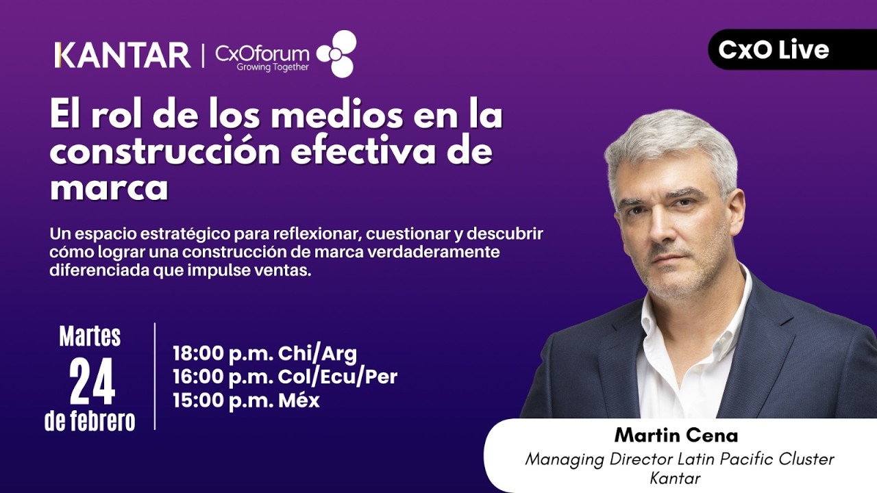 El rol de los medios en la construcción efectiva de marca con Kantar Chile