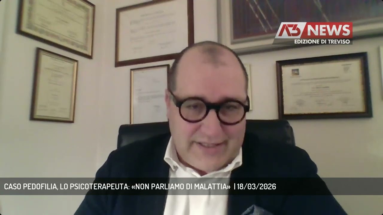 CASO PEDOFILIA, LO PSICOTERAPEUTA: «NON PARLIAMO DI MALATTIA»  | 18/03/2026
