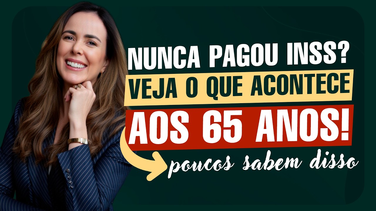 QUEM TEM 65 ANOS E NUNCA CONTRIBUIU, TEM DIREITO A BENEFÍCIO DO INSS?