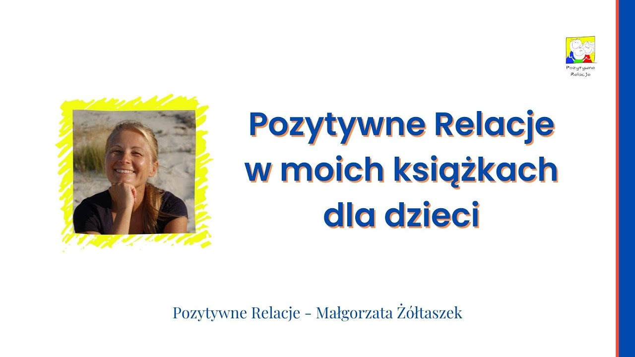 Pozytywne Relacje w moich książkach dla dzieci