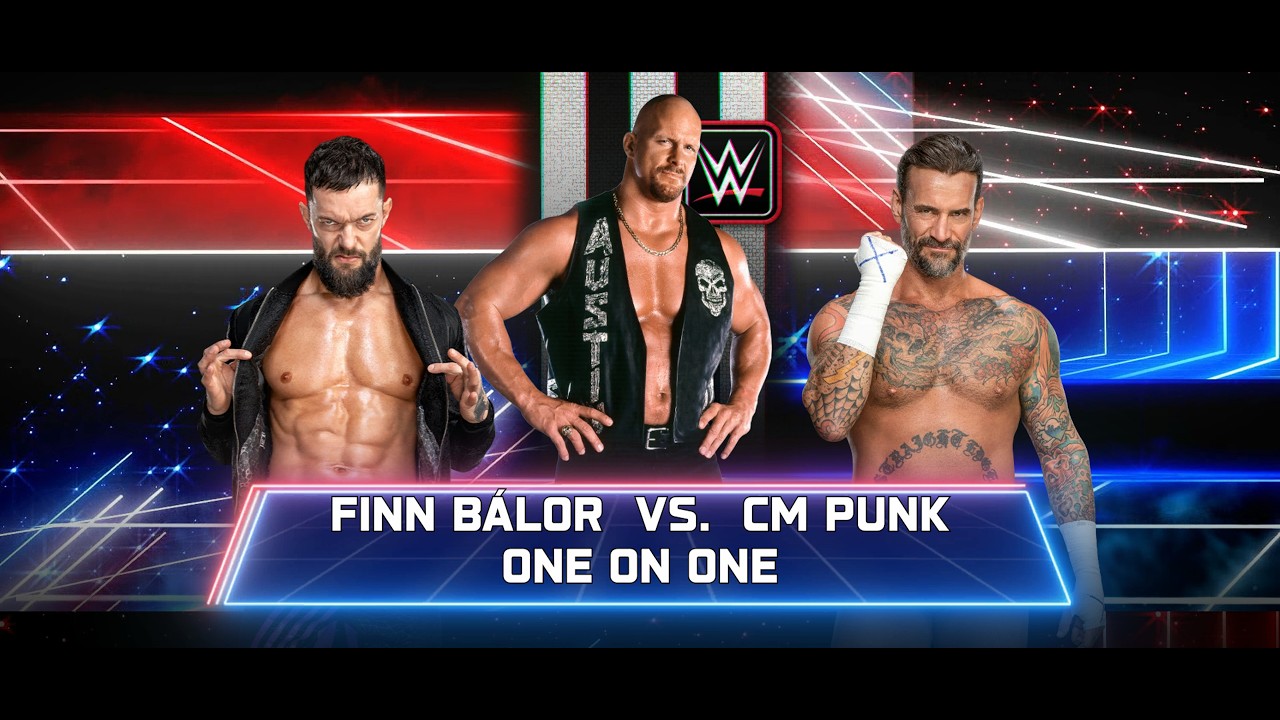 Finn Balor vs CM Punk with Stone Cold Steve Austin as Special Referee