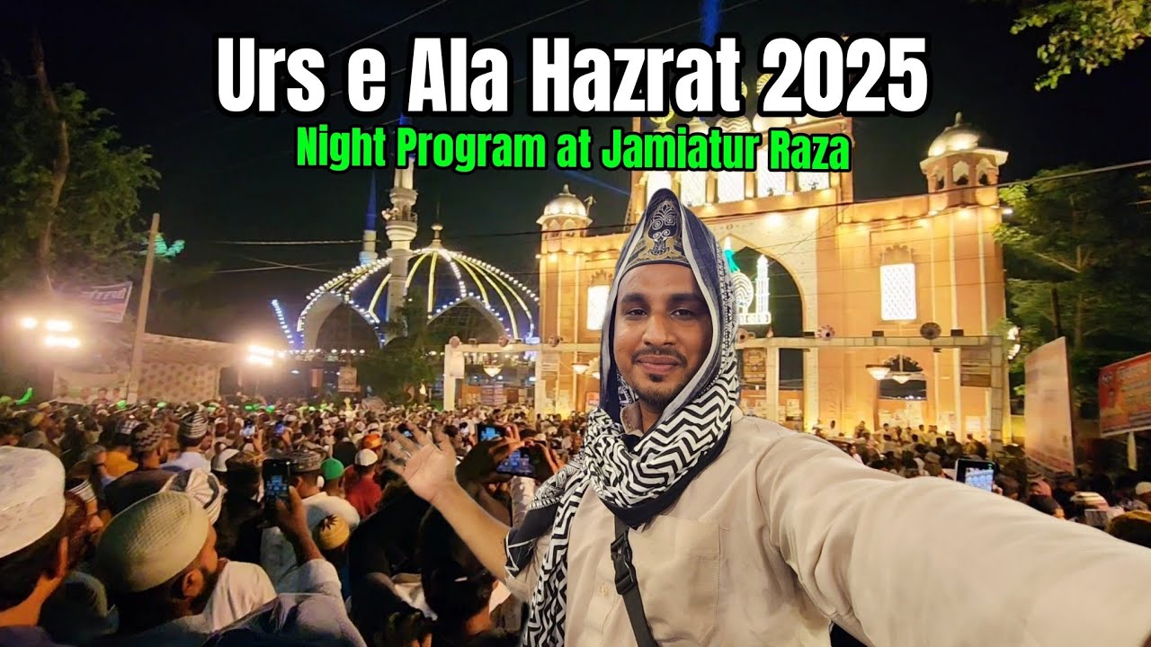Ala Hazrat Urs 2025 Live | Bareilly Sharif Program at Jamiatur Raza Part 01 | Ep 09