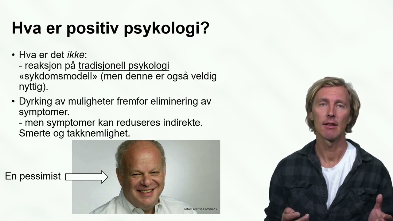 Hva er positiv psykologi?