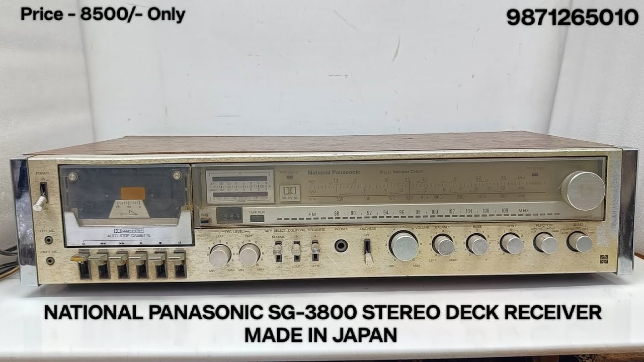 NATIONAL PANASONIC SG-3800 STEREO DECK RECEIVER Price - 8500/- Contact No - 9871265010