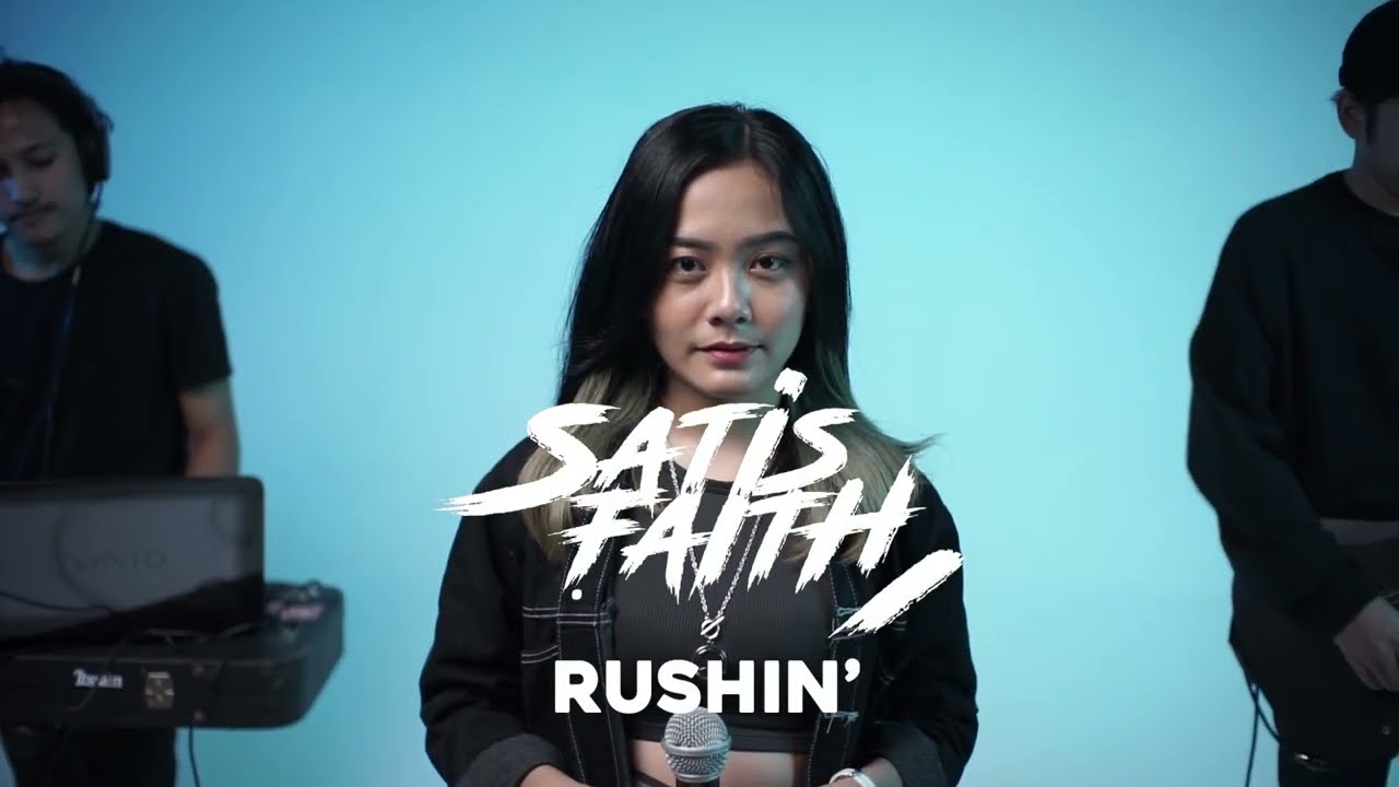 SATISFAITH - Rushin'