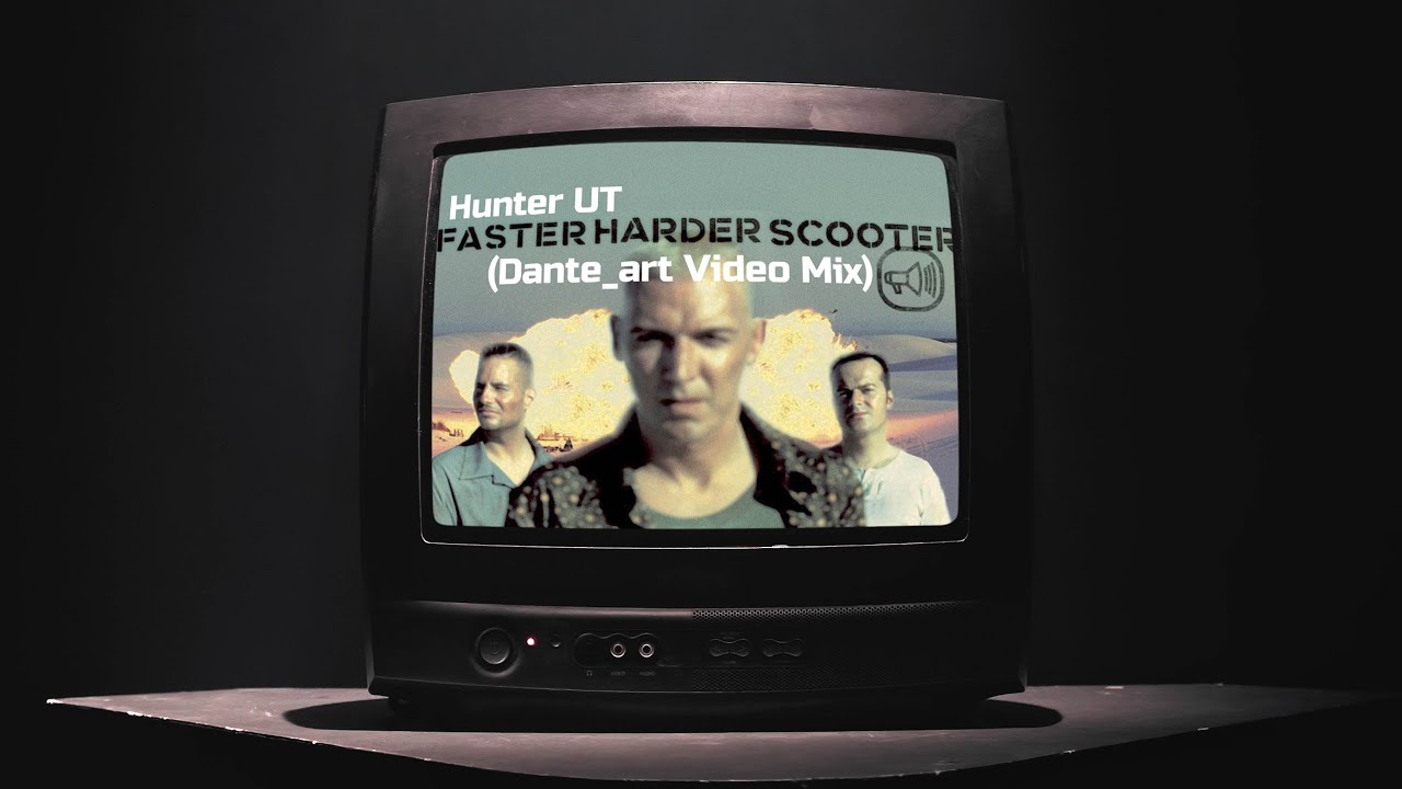 Hunter UT  - Faster Harder Scooter (Dante art Video Mix)