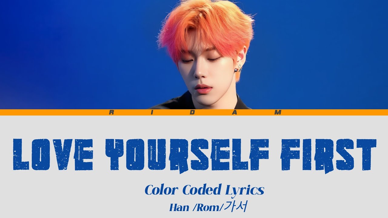Ridam &ldquo;Love Yourself First&rdquo; (Male Version 2.0) Color Coded Lyrics Official