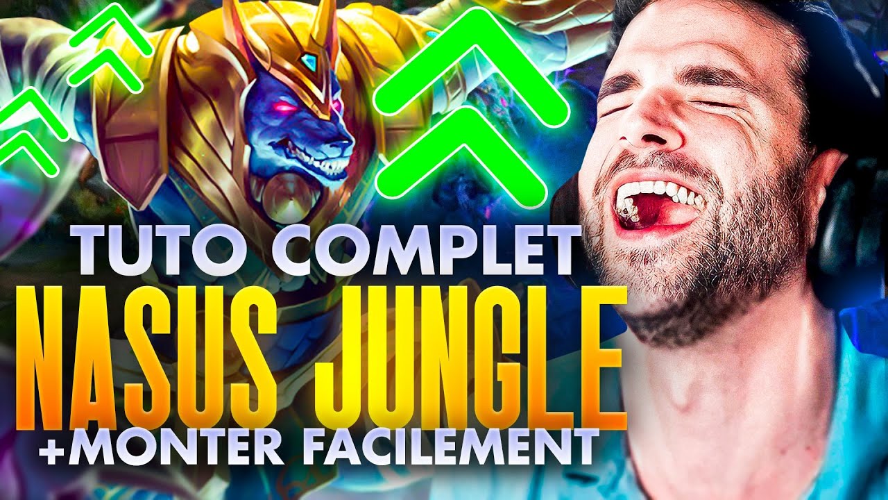 🔥 TUTO COMPLET NASUS JUNGLE ! (CMT DETRUIRE LE LOW ELO jusqu’à Emeraude)