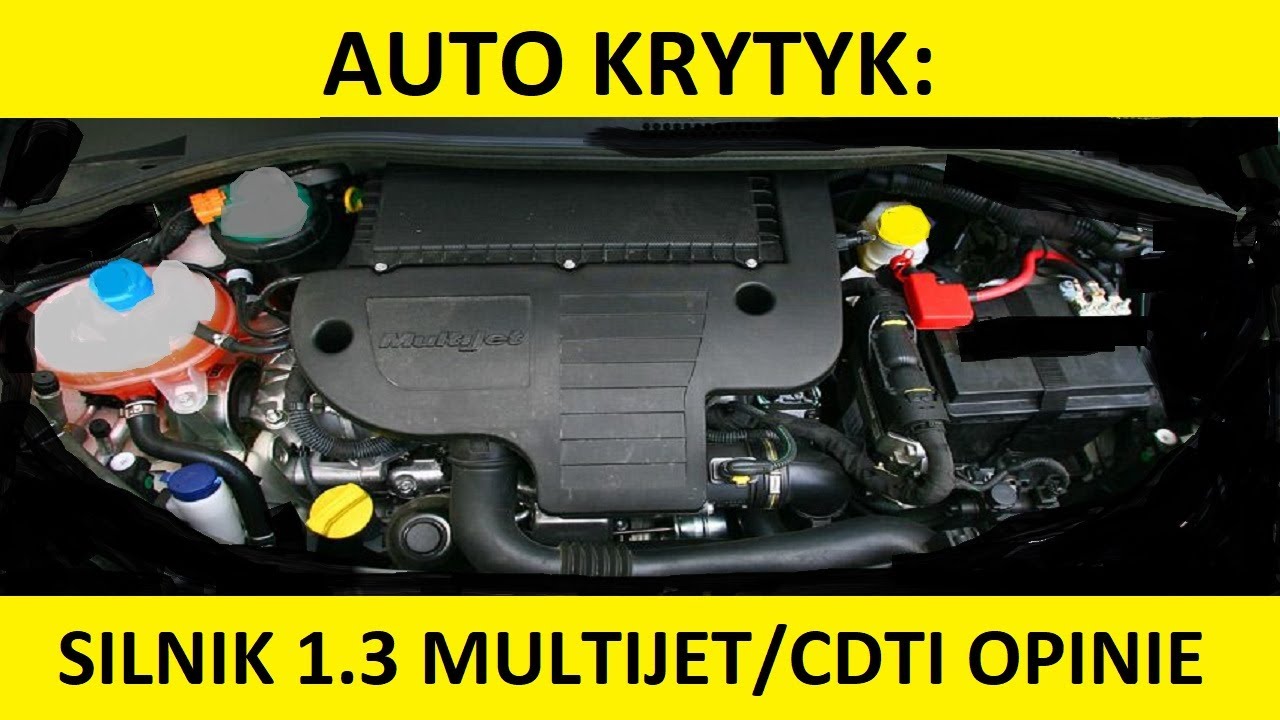 Silnik 1.3 MultiJet/CDTI/DDiS opinie, zalety, wady, spalanie, rozrząd, test, usterki, olej, forum?