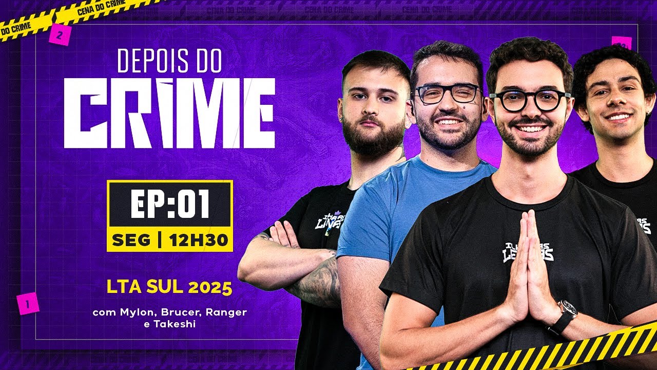 Depois do Crime 2025 - EP 01: A estreia do novo CBLOL | Mylon, Ranger, Brucer e Takeshi