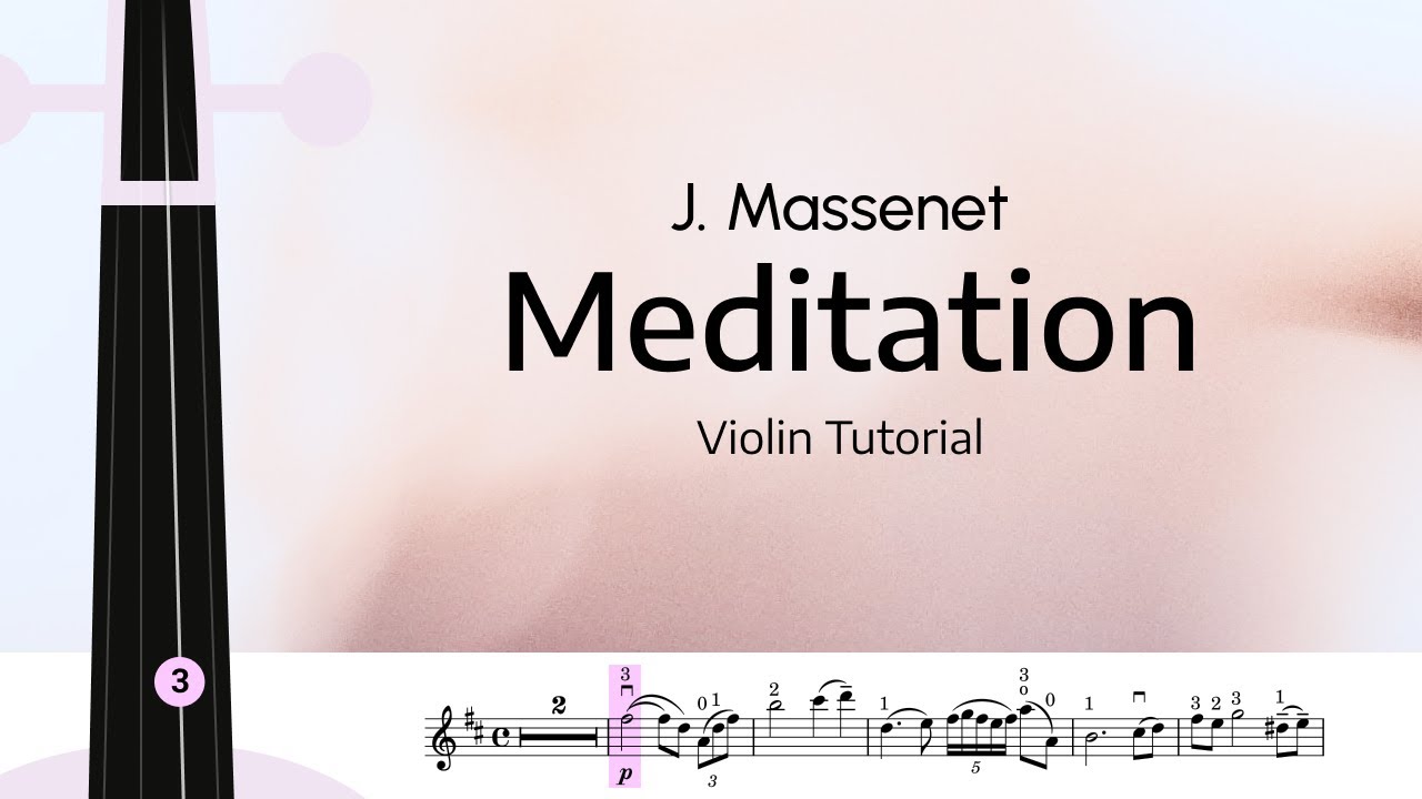 Jules Massenet Thais Meditation Violin Tutorial