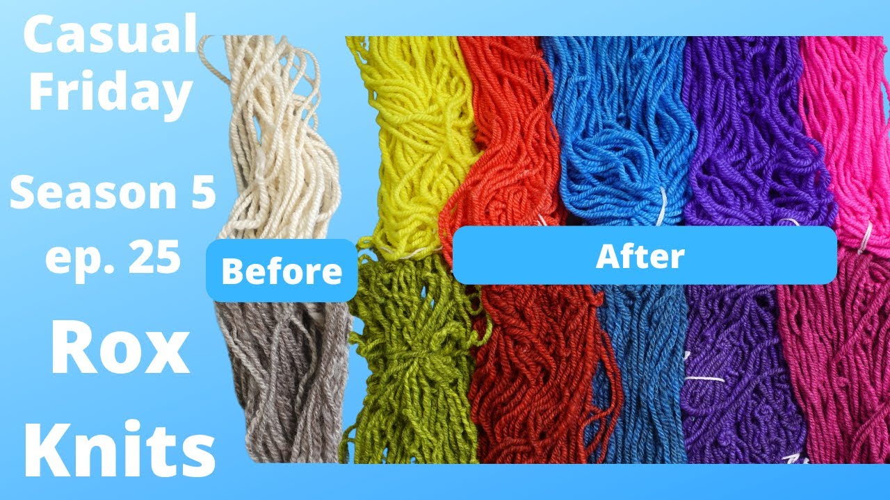 Two Handspun Yarns x Five Dyes = OMG // Casual Friday S05E25
