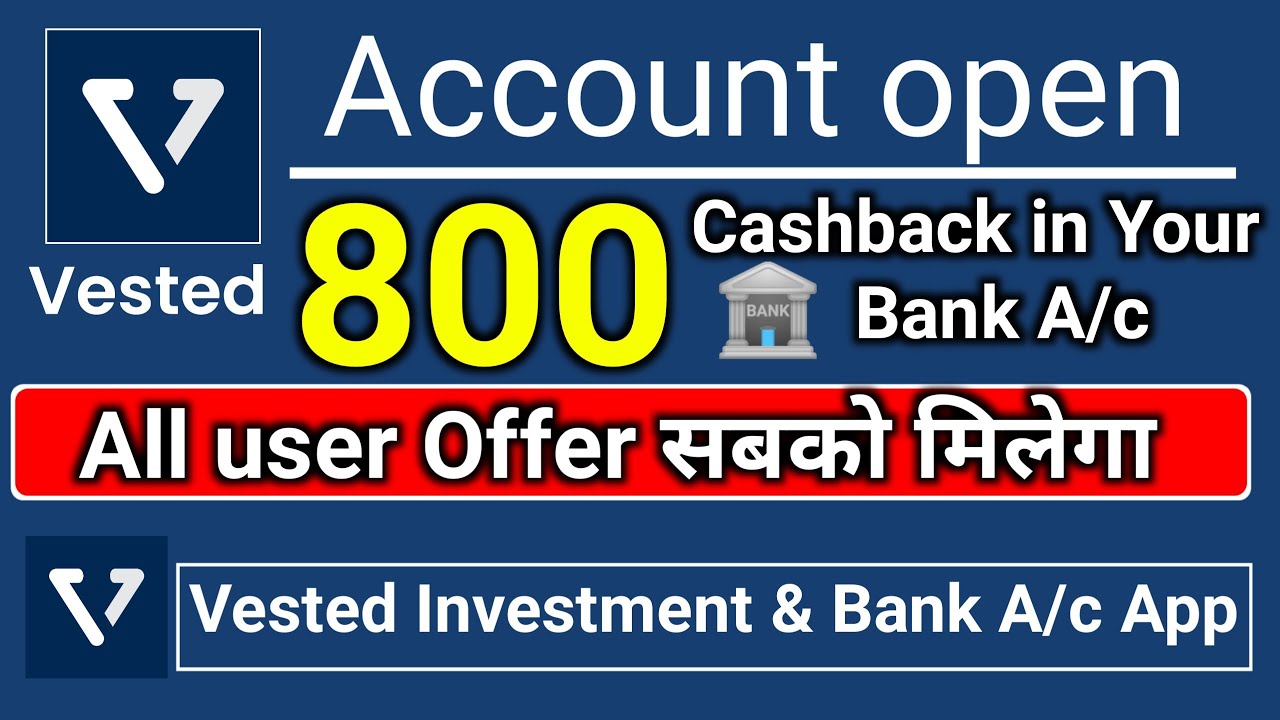 (offer expire)Signup 800 cashback Vested App Us Stocks investment