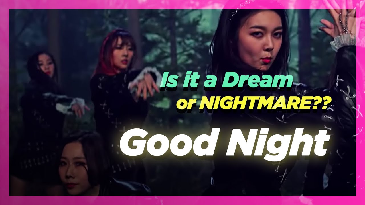Reacting to Dreamcatcher 드림캐쳐 GOOD NIGHT MV + Dance Practice Video