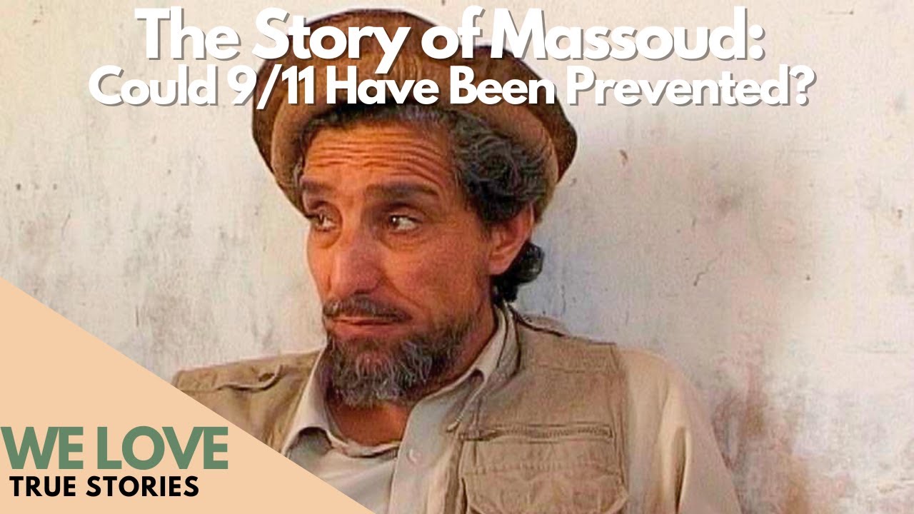 The Story of Massoud: Could 9/11 Have Been Prevented? - Full Documentary