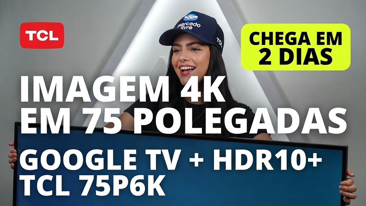 Smart TV 75” 4K TCL P6K com Google TV e HDMI 2.1 – Melhor TV 75 Polegadas Custo-Benefício