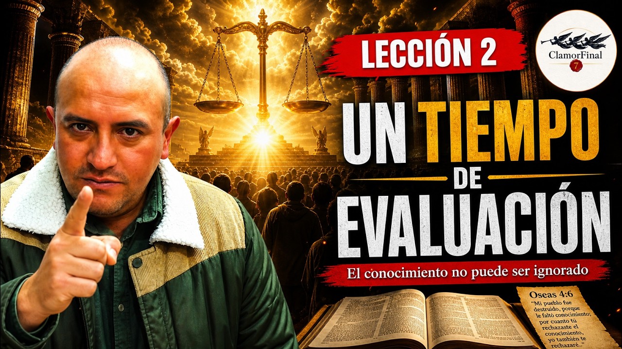 Un Tiempo de Evaluación  (Lección 02) Descubre el mensaje oculto de Oseas 4:6