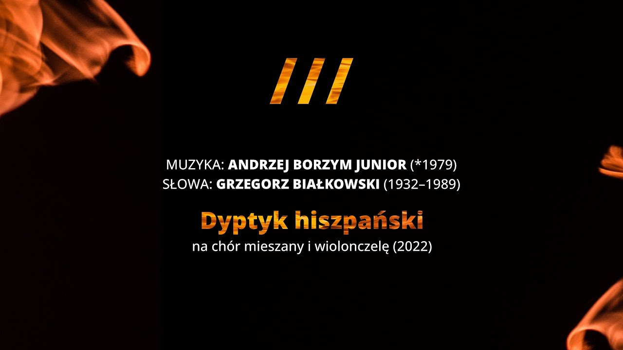 Andrzej Borzym jr / Grzegorz Białkowski – „Dyptyk hiszpański” – Bartosz Koziak, Collegium Musicum UW