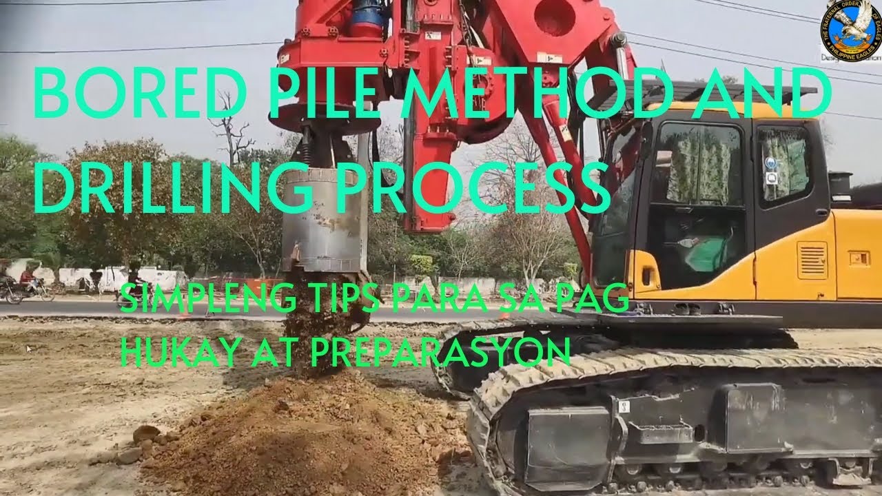 BORED PILE METHOD AND DRILLING PROCESS #(Tagalog voice over) @DRTV