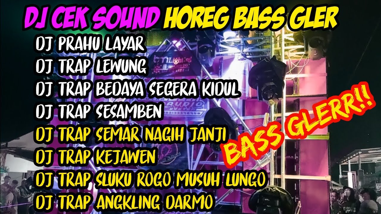 DJ JAWA HOREG FULL ALBUM PRAHU LAYAR - TRAP LEWUNG - BASS GLERR