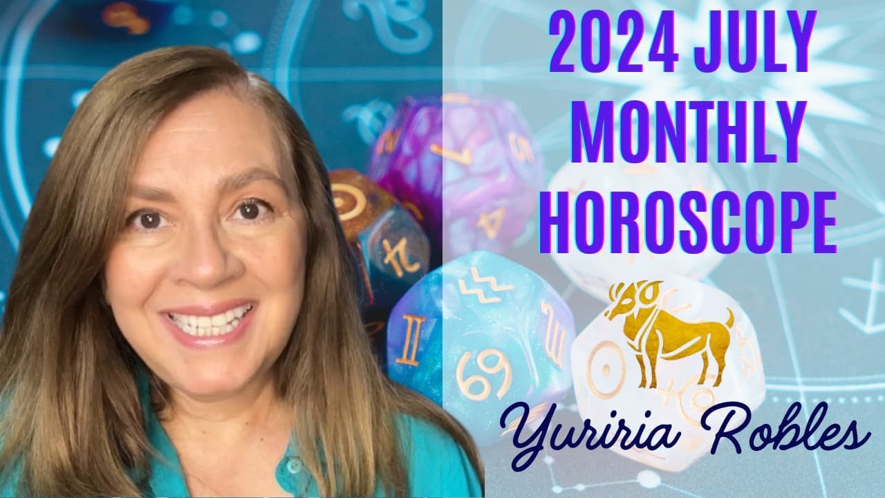 ♈️ Aries July 2024 Astrology Horoscope by Yuriria Robles