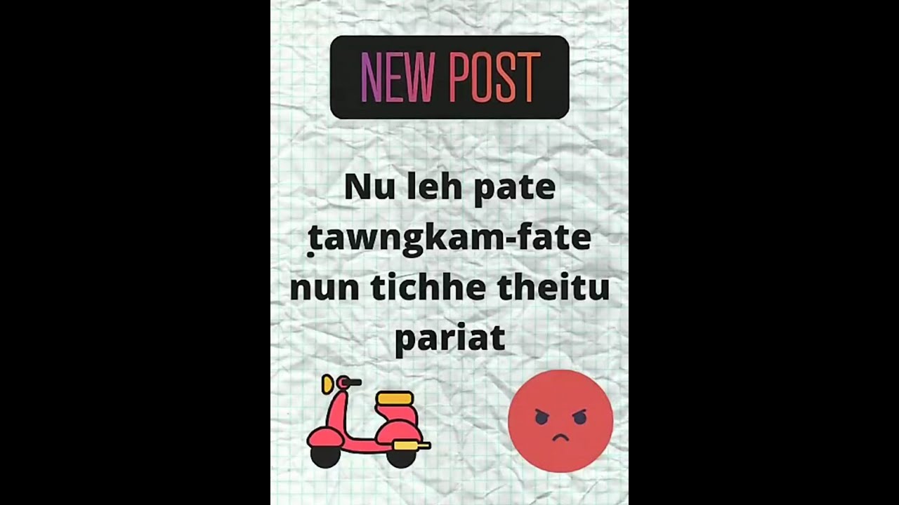 Nu leh pate ṭawngkam - fate nun tichhe theitu pariat.