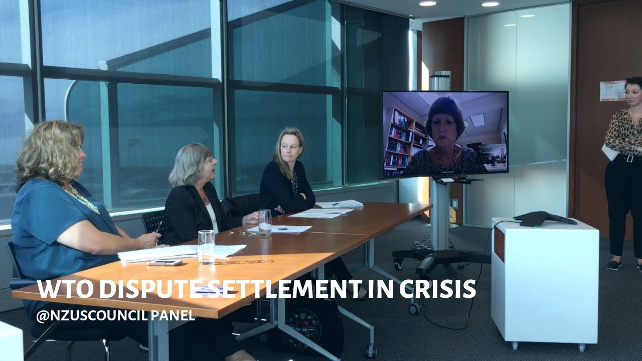 Jo McKeagg: WTO Dispute Settlement Crisis? @nzuscouncil Panel