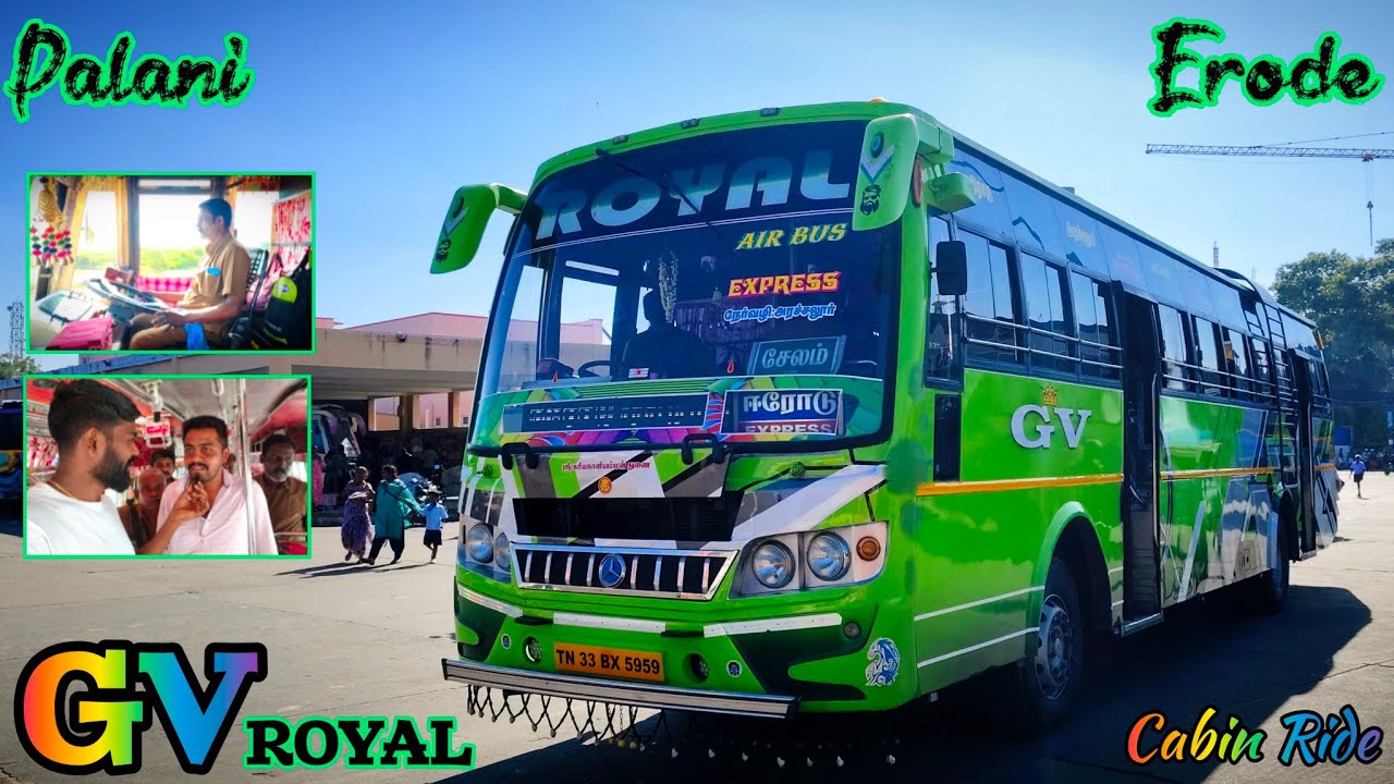🌠 பழனி ↔️ ஈரோடு🔥GV Royal Bus Service Erode 💥 Express Permit 👑 AIRBUS ☀️ Cabin Ride 🏆 veeraa