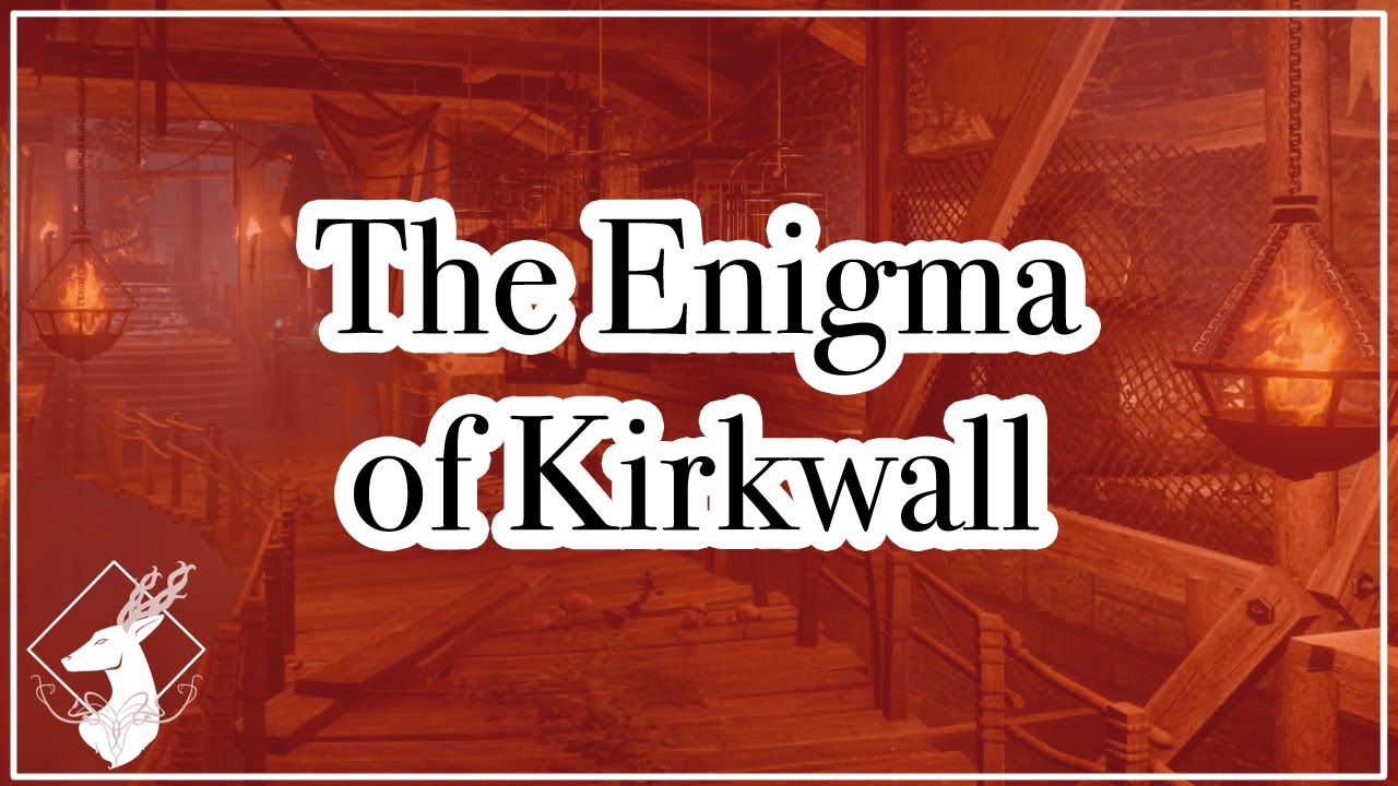 {Codex-DA2} The Enigma of Kirkwall